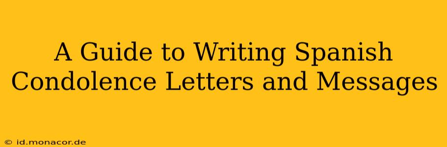 A Guide to Writing Spanish Condolence Letters and Messages