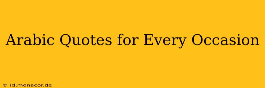 Arabic Quotes for Every Occasion