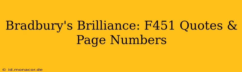 Bradbury's Brilliance: F451 Quotes & Page Numbers