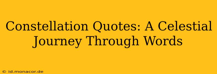 Constellation Quotes: A Celestial Journey Through Words
