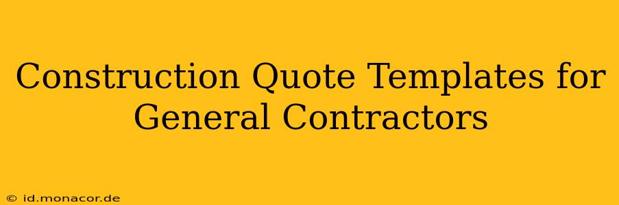 Construction Quote Templates for General Contractors