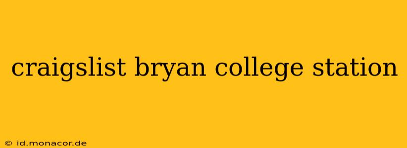 craigslist bryan college station