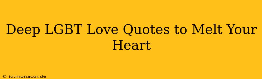 Deep LGBT Love Quotes to Melt Your Heart