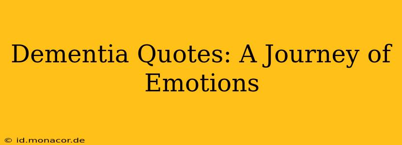 Dementia Quotes: A Journey of Emotions