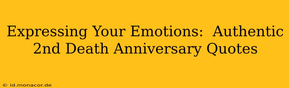 Expressing Your Emotions:  Authentic 2nd Death Anniversary Quotes
