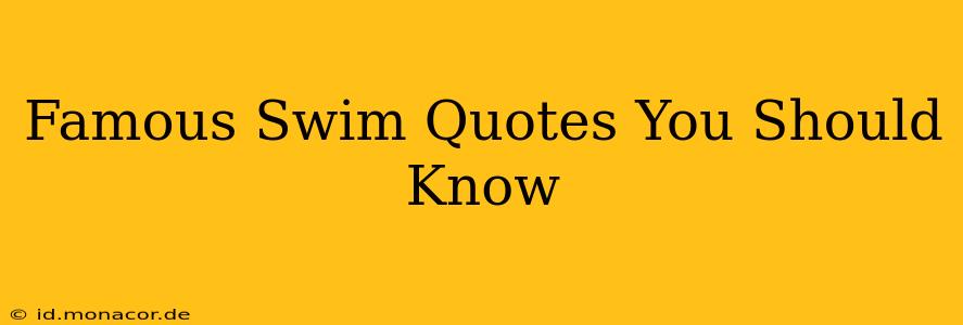 Famous Swim Quotes You Should Know