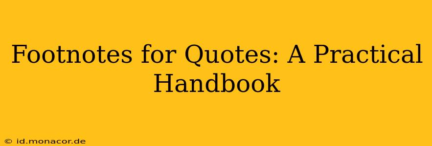 Footnotes for Quotes: A Practical Handbook
