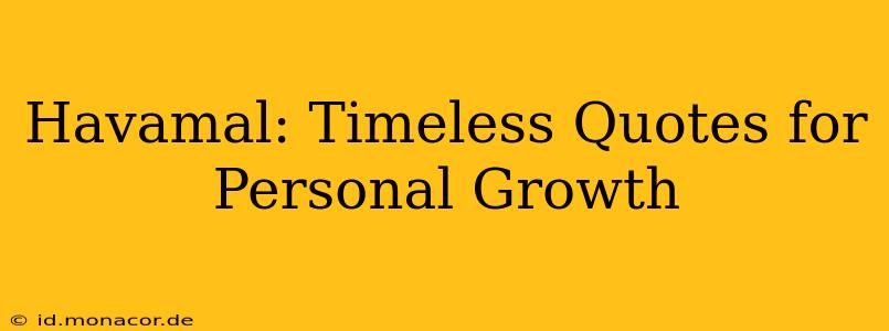 Havamal: Timeless Quotes for Personal Growth