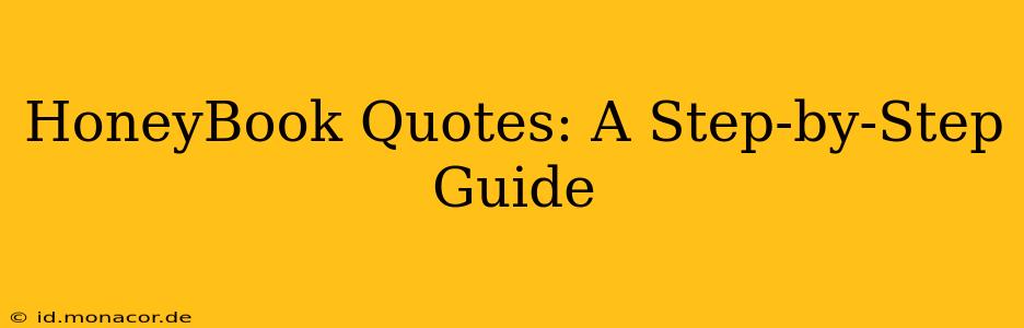 HoneyBook Quotes: A Step-by-Step Guide