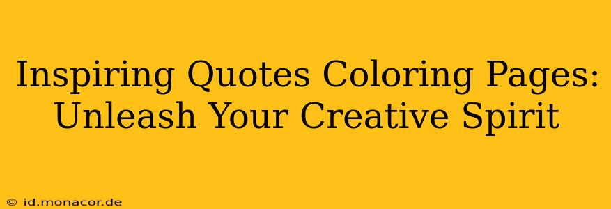 Inspiring Quotes Coloring Pages: Unleash Your Creative Spirit