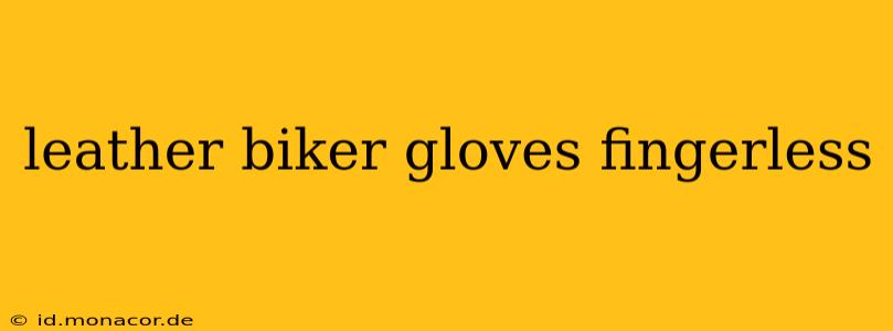leather biker gloves fingerless
