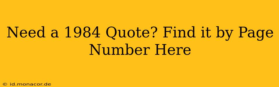 Need a 1984 Quote? Find it by Page Number Here