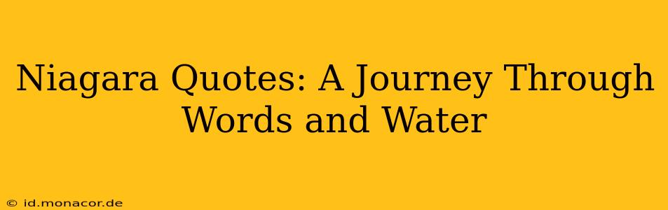 Niagara Quotes: A Journey Through Words and Water