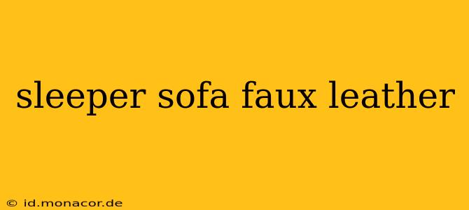 sleeper sofa faux leather