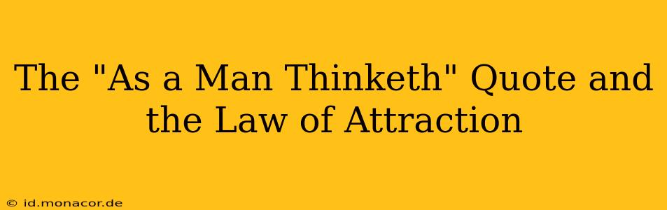 The "As a Man Thinketh" Quote and the Law of Attraction