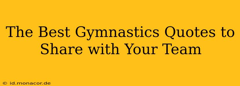 The Best Gymnastics Quotes to Share with Your Team
