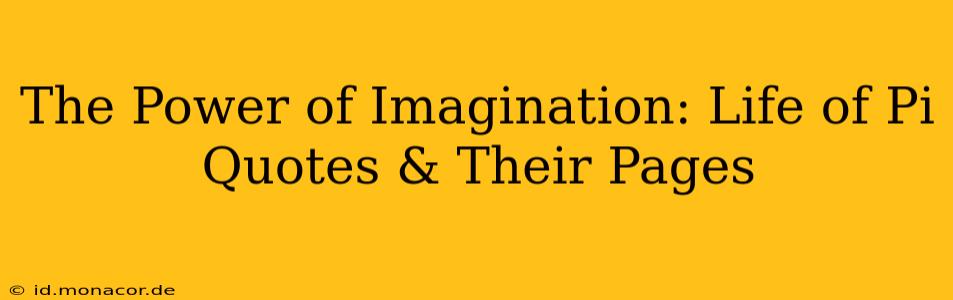 The Power of Imagination: Life of Pi Quotes & Their Pages
