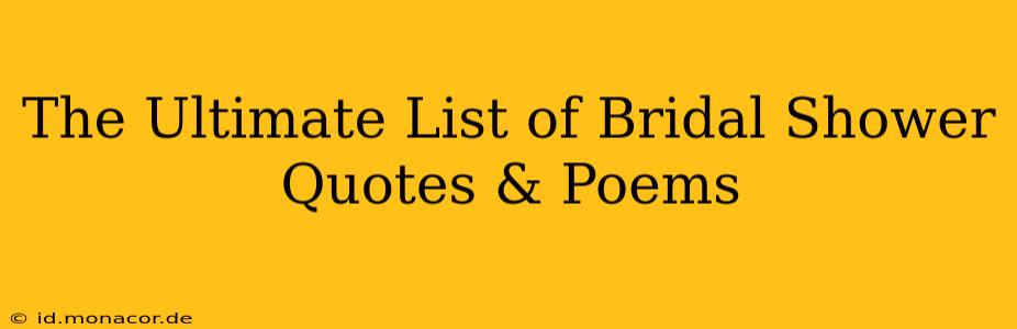 The Ultimate List of Bridal Shower Quotes & Poems