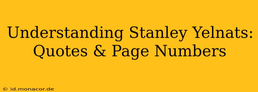 Understanding Stanley Yelnats: Quotes & Page Numbers